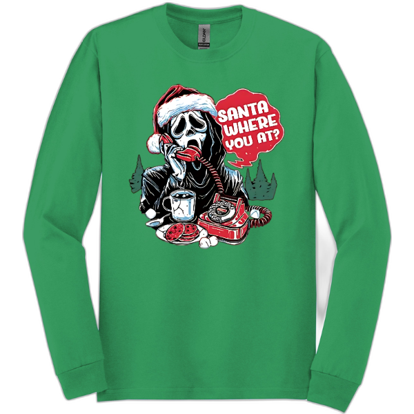 Scream Santa where you at? Long Sleeve